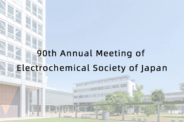  90th Annual Meeting of Electrochemical Society of Japan