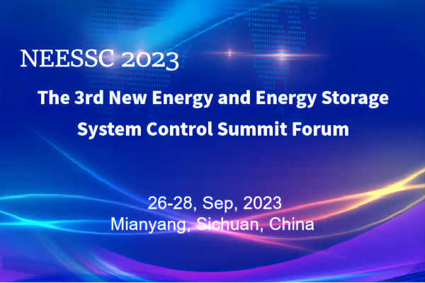 The 3rd New Energy and Energy Storage System Control Summit Forum 